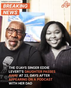 The O'Jays Singer Eddie Levert's Daughter Passes Away at 22 – Details