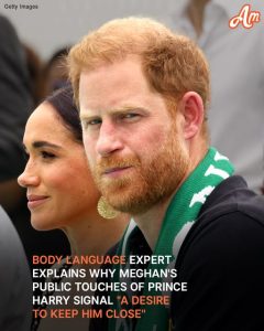 Meghan's Public Displays of Touch Toward Harry Reflect 'A Desire to Keep Him Close' — Insights from a Body Language Expert