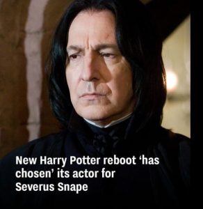 New Harry Potter reboot 'has chosen' its actor for Severus Snape