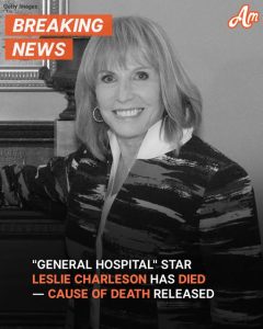 Leslie Charleson, 'General Hospital' Actress, Passes Away — Details