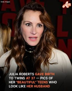 Julia Roberts Gave Birth to Twins at 37 — Pics of Her 'Beautiful' Teens Who Look like Her Husband