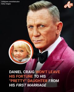 Why Won't Daniel Craig Leave His Fortune to His 3 Kids, Including Daughter Called 'The Prettiest Girl' Seen in a While?