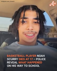 Basketball Player, Noah Scurry, Passes Away at 17 – Details