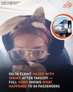 Delta Plane Carrying 99 Individuals Fills with Smoke After Takeoff — Videos from Inside the Cabin